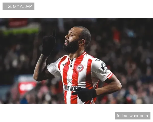 布伦特福德蒂亚戈预期进球14.32，实际17球展现超额产出